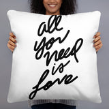 Love is All You Need Pillow (White on Black)