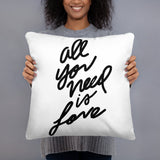 Love is All You Need Pillow (White on Black)
