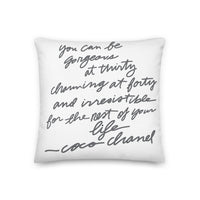 The Coco inspired "You can be gorgeous at thirty, charming at forty, and irresistible for the rest of your life" Pillow