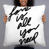 Love is All You Need Pillow (White on Black)